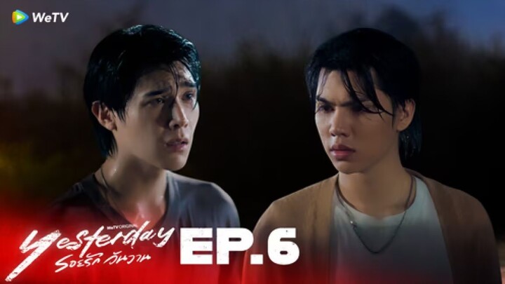 Yesterday (Uncut Ver.) Ep 6 [Sub Indo]