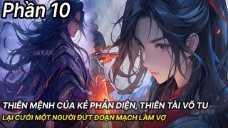 Review Manhua | Thiên Mệnh Của Main Phản Diện, Thiên Phú Dị Bẩm Đứng Đầu Thiên Nhai Phần 10