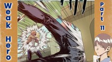 Weak Hero - Part 11