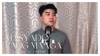 MASYADO PANG MAAGA (BEN&BEN)  ISAAC ZAMUDIO