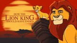 How The Lion King Should Have Ended