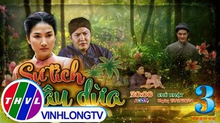 [Trailer] Thế giới cổ tích: Sự Tích Cây Dừa - Tập 3