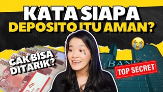 SISI GELAP DEPOSITO, UANG 735 MILIAR GAK BISA DITARIK?