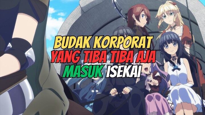 Budak Korporat yang tiba tiba aja masuk Isekai