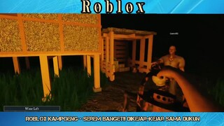 ROBLOX Kampong - Serem Banget!! Jadi Merinding Dikejar-kejar Mbah Dukun
