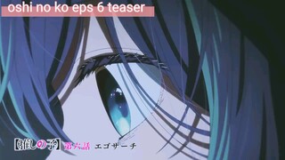 oshi no ko eps 6 teaser