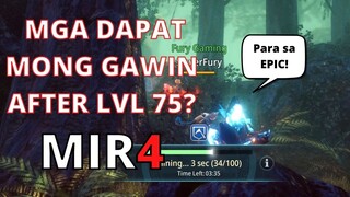 MIR4 GUIDE : MGA DAPAT MONG GAWIN AFTER LVL 75?