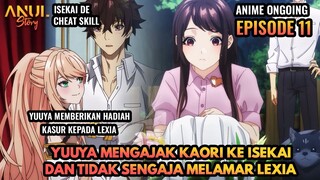 YUUYA MENGAJAK KAORI KE ISEKAI & YUUYA TIDAK SENGAJA MELAMAR LEXIA, ISEKAI DE CHEAT SKILL EPISODE 11