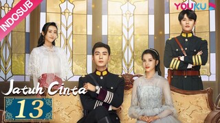 [INDO SUB] Jatuh Cinta (Fall In Love) EP13 | Chen Xingxu, Zhang Jingyi, Lin Yanjun | YOUKU