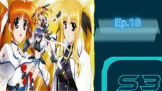 Mahou Shoujo Lyrical Nanoha Strikers สาวน้อยจอมเวท นาโนฮะ สไตรเกอร์ s3 ตอนที่ 18 (พากย์ไทย)