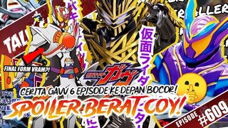 JANGAN DITONTON! FULL SPOILER! CERITA KAMEN RIDER GAVV BOCOR SAMPAI 6 EPISODE?