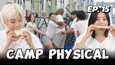 🇰🇷EP. 15 CAMP PHYSICAL (2025) | ENG SUB | KVARIETY