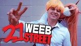 21 WEEB STREET || Chainsaw Man Cosplay Skit