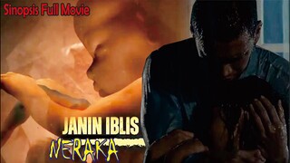 Sinopsis Janin Iblis Neraka Full Movie