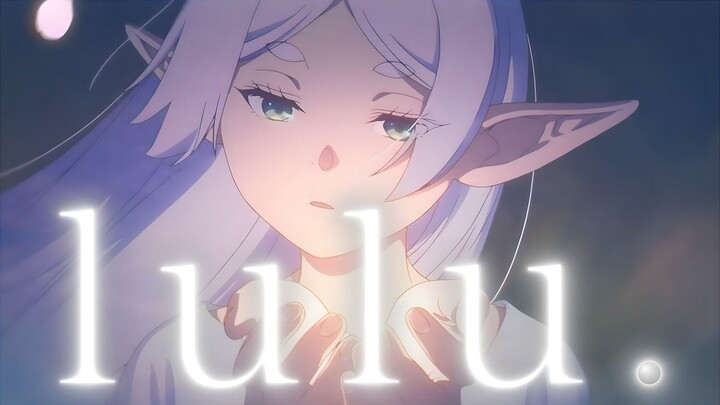 [4K Chinese Subtitles/Hi-Res Lossless/MAD] Ending Theme of “Furerun the Grave Digger” Season 2: “lul