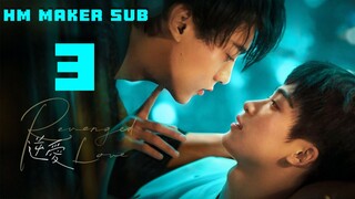 Revenge Love | Episode 03 | Engsub