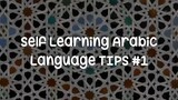 Self Learning Arabic Language Tips 1