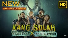 Kang Solah x Nenek Gayung (2025) INDONESIA TERBARU