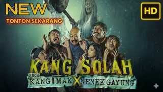 Kang Solah x Nenek Gayung (2025) INDONESIA TERBARU