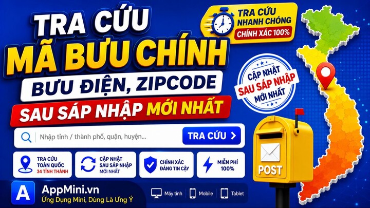 Mã Bưu Chính Mới Nhất | Tra Cứu ZIP Code Sau Sáp Nhập Trong 5 Giây