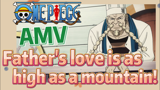 [ONE PIECE]  AMV | Father's love is as high as a mountain!