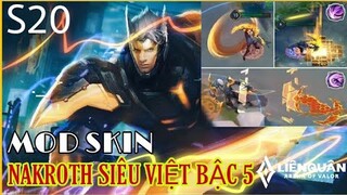 Hướng Dẫn Mod Skin Nakroth Siêu Việt Bậc 5 Full Hiệu Ứng Có Biến Về Mùa 20