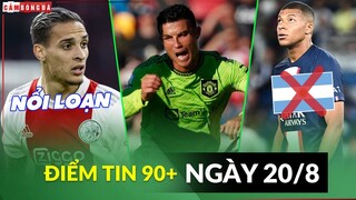 Điểm tin tối 20/8 | Antony nổi loạn ở Ajax; Lộ bí kíp đánh bại MU; Mbappe đòi đuổi cầu thủ Argentina