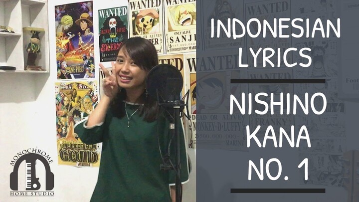 Nishino Kana - No.1 『西野カナ - No 1』(Cover Terjemahan Bahasa Indonesia by Monochrome)