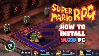 How to Install Yuzu Switch Emulator with Super Mario RPG Remake on PC
