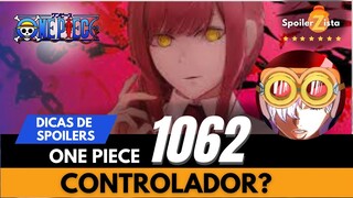 ONE PIECE  1062 -   DICA DE SPOILERS - CONTROLADOR?