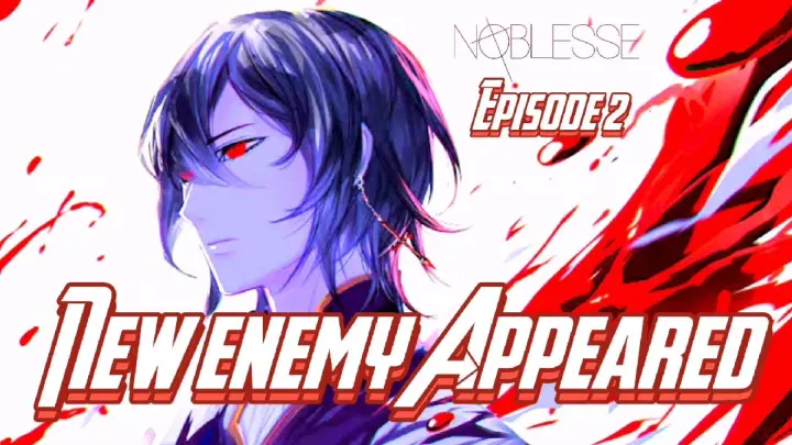 Noblesse: Season 2 episode 2 "New enemy appeared"||Tagalog Dub||SPOILER ALERT‼️