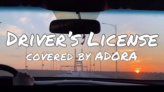 ADORA COVERS OLIVIA RODRIGO’S “DRIVER’S LICENSE”