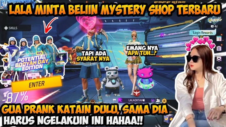 BALAS NGATAIN LALA DULU, SEBELUM GUA BELIIN DIA MYSTERY SHOP, TAPI DIA HARUS NGELAKUIN INI DULU🤣