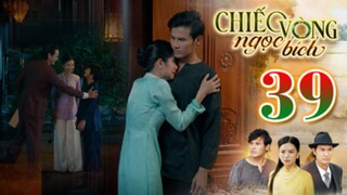 CHIẾC VÒNG NGỌC BÍCH TẬP 39 | Phim Bộ Tâm Lý Xã Hội Việt Nam 2025 | Phim Truyền Hình | THVLi PHIM