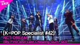 NCT DREAM - 1 (My First and Last, Chewing Gum, GO) [The K-POP Specialist #42]