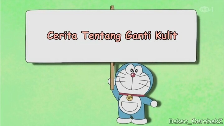Doraemon Episode 218 (Cerita Tentang Ganti Kulit)