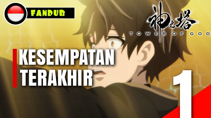 Tower Of God S2 - Episode 1 | Part 1 Bahasa Indonesia