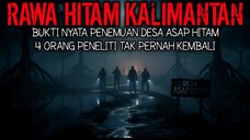 MISTERI DESA GAIB ASAP HITAM KALIMANTAN: CERITA HOROR