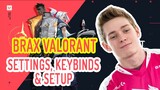 Brax Valorant Settings, Keybinds and Setup [Updated 21 June 2020]