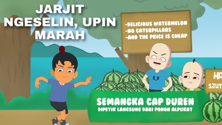 JARJIT NGESELIN, UPIN MARAH !!!!!!