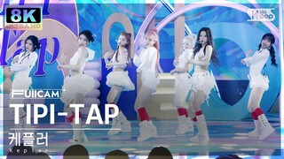[초고화질 8K] 케플러 'TIPI-TAP' (Kep1er FullCam)│@SBS Inkigayo 241103