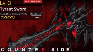 Danger Close Season 30 Tyrant Sword Score 13630 BR 35% | Counter:Side