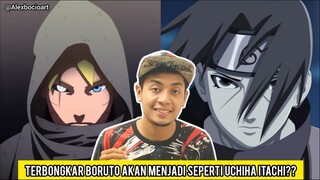 Terbongkar Boruto Akan Menjadi Seperti Uchiha Itachi??