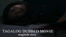 TAGALOG DUBBED NA MAGANDA STORY