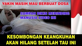 Masih maukah anda berbuat dosa setelah melihat video ini.