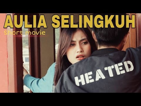 AULIA SELINGKUH | Short movie - Tio hermawan