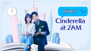 🇰🇷 EP.5 - Cinderella at 2am 2024 [EngSub]