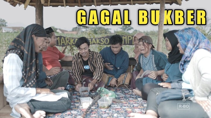 GAGAL BUKBER | kehidupan bakso somplak episode24