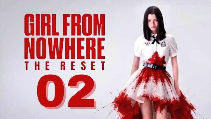 Girl From Nowhere the Reset - Episode 2 [Eng Sub] เด็กใหม่