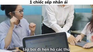 1 chiếc sếp nhân ái #haihuoc